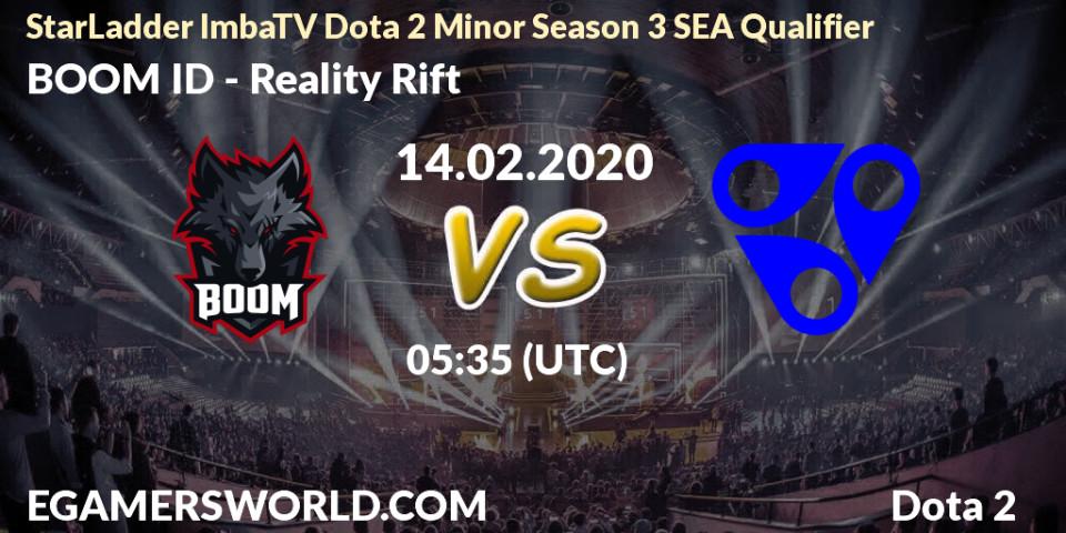 BOOM ID vs Reality Rift: Betting TIp, Match Prediction. 14.02.2020 at 05:38. Dota 2, StarLadder ImbaTV Dota 2 Minor Season 3 SEA Qualifier