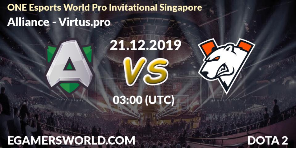 Alliance vs Virtus.pro: Betting TIp, Match Prediction. 21.12.19. Dota 2, ONE Esports World Pro Invitational Singapore