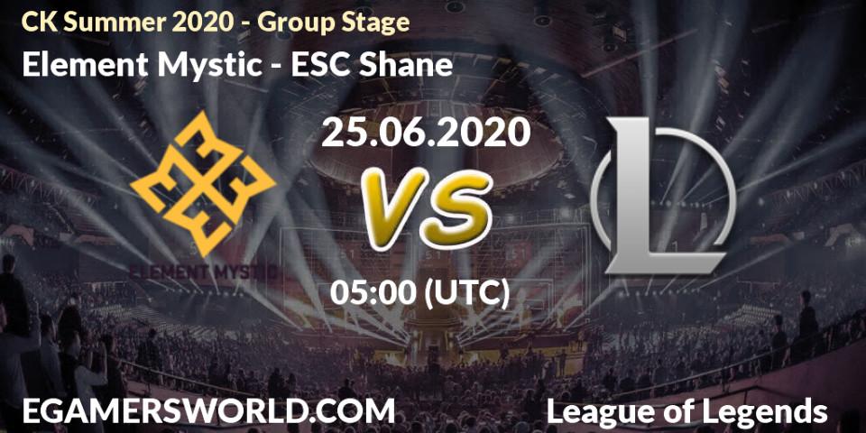 Element Mystic vs ESC Shane: Betting TIp, Match Prediction. 25.06.2020 at 04:50. LoL, CK Summer 2020 - Group Stage