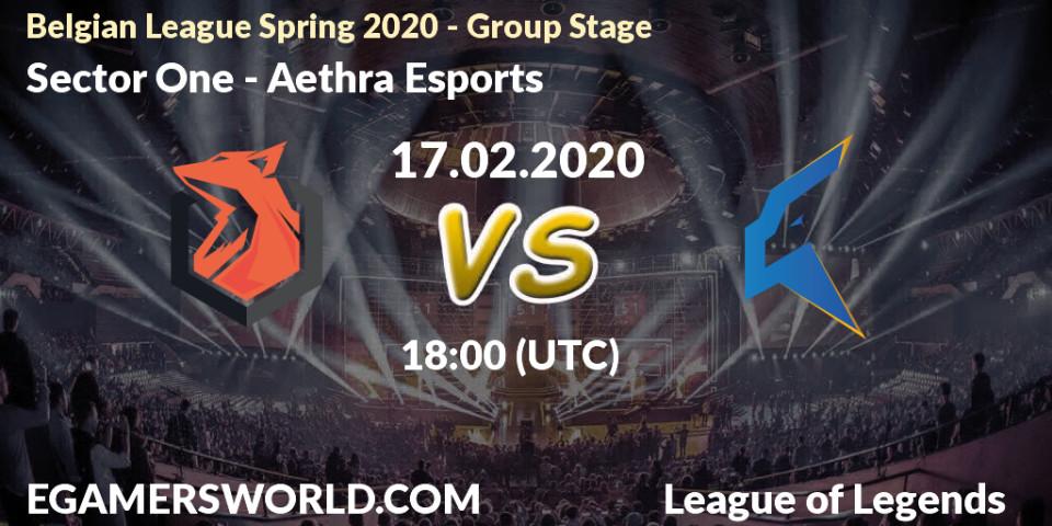 Sector One vs Aethra Esports: Betting TIp, Match Prediction. 11.03.2020 at 20:00. LoL, Belgian League Spring 2020 - Group Stage