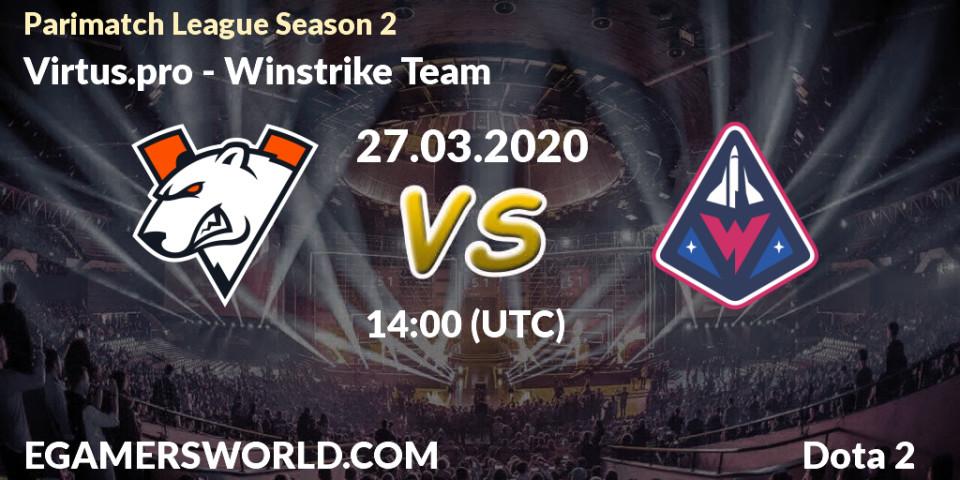 Virtus.pro vs Winstrike Team: Betting TIp, Match Prediction. 27.03.20. Dota 2, Parimatch League Season 2
