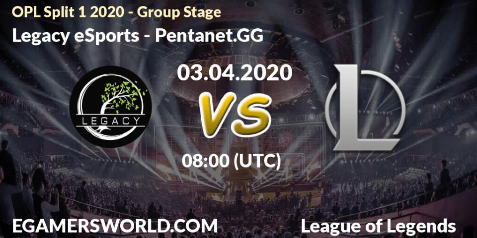 Legacy eSports vs Pentanet.GG: Betting TIp, Match Prediction. 03.04.20. LoL, OPL Split 1 2020 - Group Stage