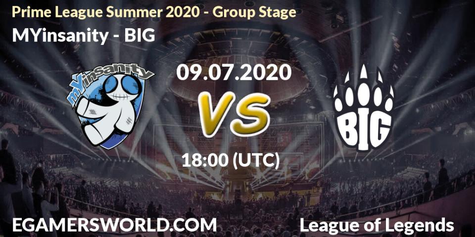 MYinsanity vs BIG: Betting TIp, Match Prediction. 09.07.20. LoL, Prime League Summer 2020 - Group Stage