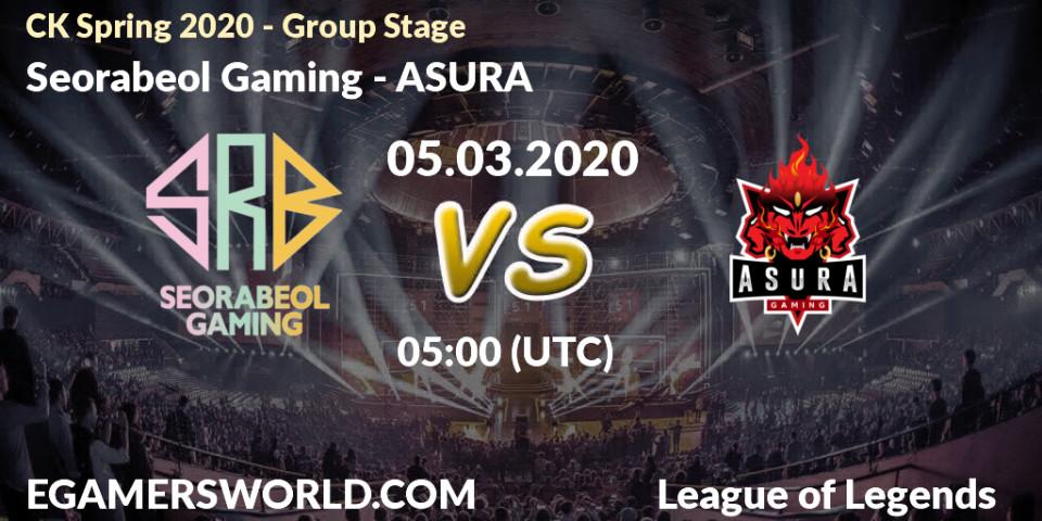 Seorabeol Gaming vs ASURA: Betting TIp, Match Prediction. 05.03.20. LoL, CK Spring 2020 - Group Stage