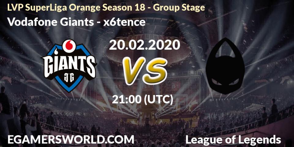 Vodafone Giants vs x6tence: Betting TIp, Match Prediction. 20.02.20. LoL, LVP SuperLiga Orange Season 18 - Group Stage