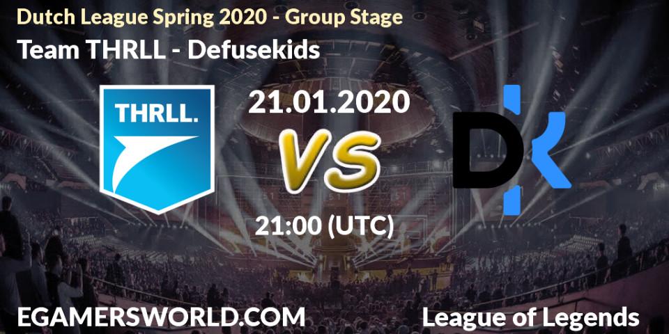 Team THRLL vs Defusekids: Betting TIp, Match Prediction. 21.01.20. LoL, Dutch League Spring 2020 - Group Stage