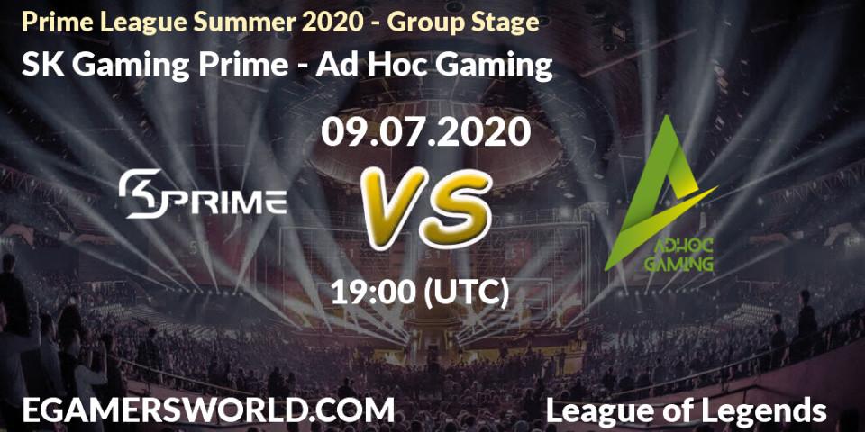 SK Gaming Prime vs Ad Hoc Gaming: Betting TIp, Match Prediction. 09.07.20. LoL, Prime League Summer 2020 - Group Stage