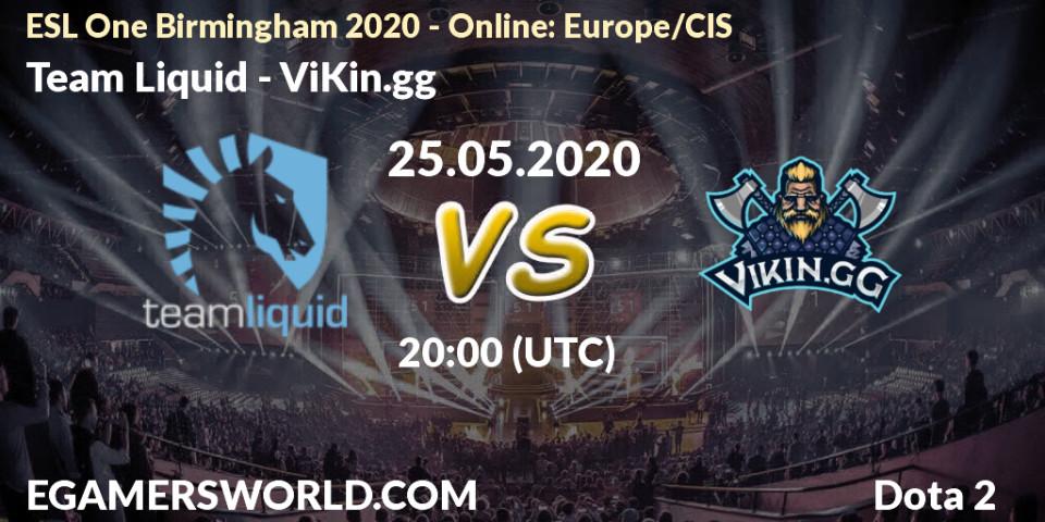 Team Liquid vs ViKin.gg: Betting TIp, Match Prediction. 25.05.2020 at 20:47. Dota 2, ESL One Birmingham 2020 - Online: Europe/CIS