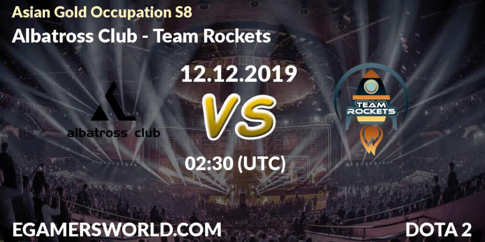 Albatross Club vs Team Rockets: Betting TIp, Match Prediction. 12.12.19. Dota 2, Asian Gold Occupation S8 