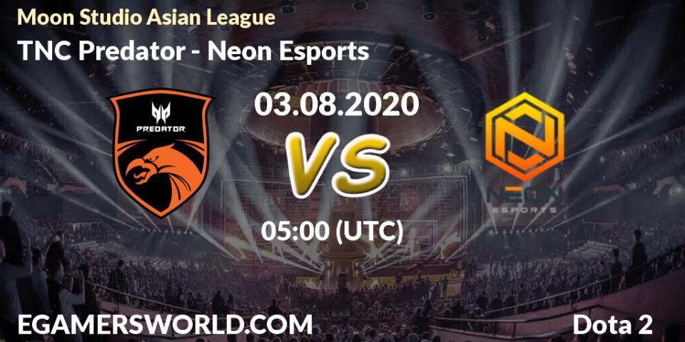 TNC Predator vs Neon Esports: Betting TIp, Match Prediction. 05.08.20. Dota 2, Moon Studio Asian League