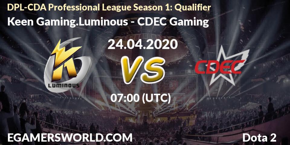 Keen Gaming.Luminous vs CDEC Gaming: Betting TIp, Match Prediction. 24.04.20. Dota 2, DPL-CDA Professional League Season 1: Qualifier