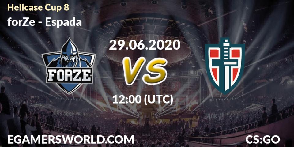 forZe vs Espada: Betting TIp, Match Prediction. 29.06.20. CS2 (CS:GO), Hellcase Cup 8