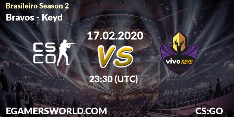 Bravos vs Keyd: Betting TIp, Match Prediction. 17.02.20. CS2 (CS:GO), Brasileirão Season 2