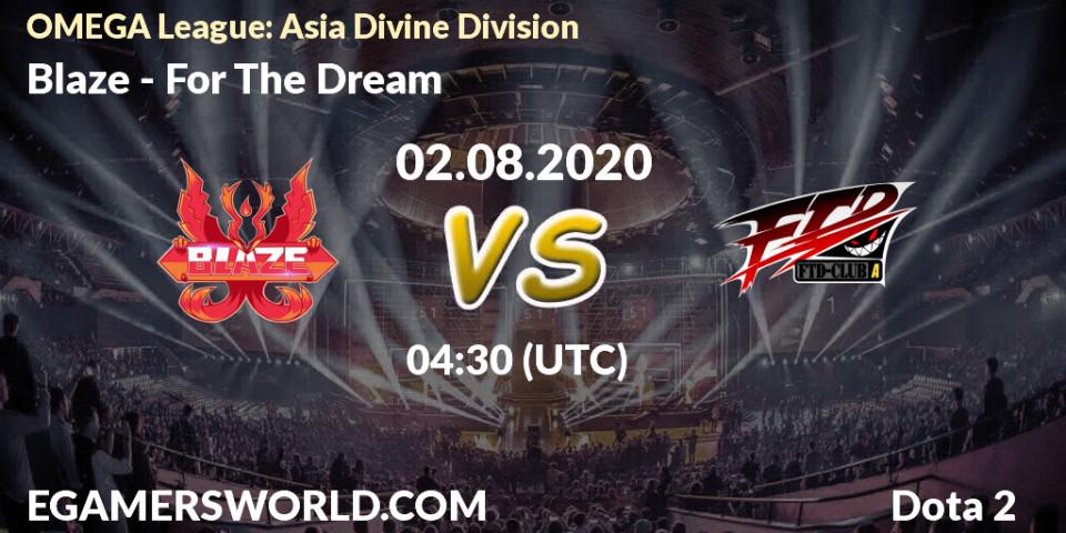 Blaze vs For The Dream: Betting TIp, Match Prediction. 02.08.20. Dota 2, OMEGA League: Asia Divine Division
