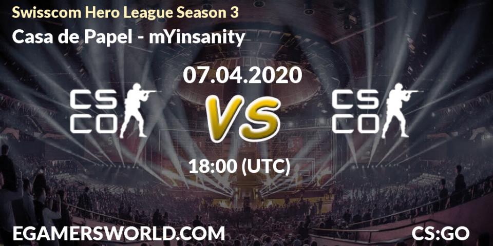 Casa de Papel vs mYinsanity: Betting TIp, Match Prediction. 07.04.20. CS2 (CS:GO), Swisscom Hero League Season 3
