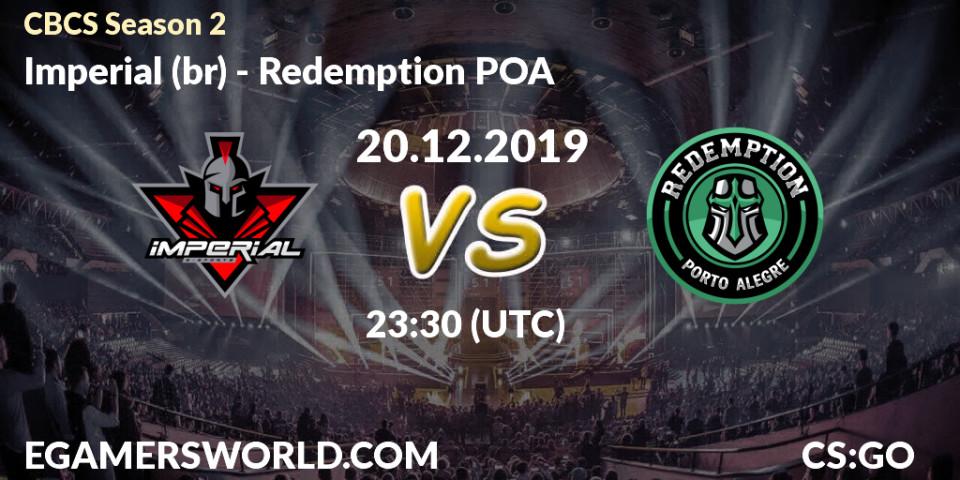 Imperial (br) vs Redemption POA: Betting TIp, Match Prediction. 18.12.2019 at 23:40. Counter-Strike (CS2), CBCS Season 2