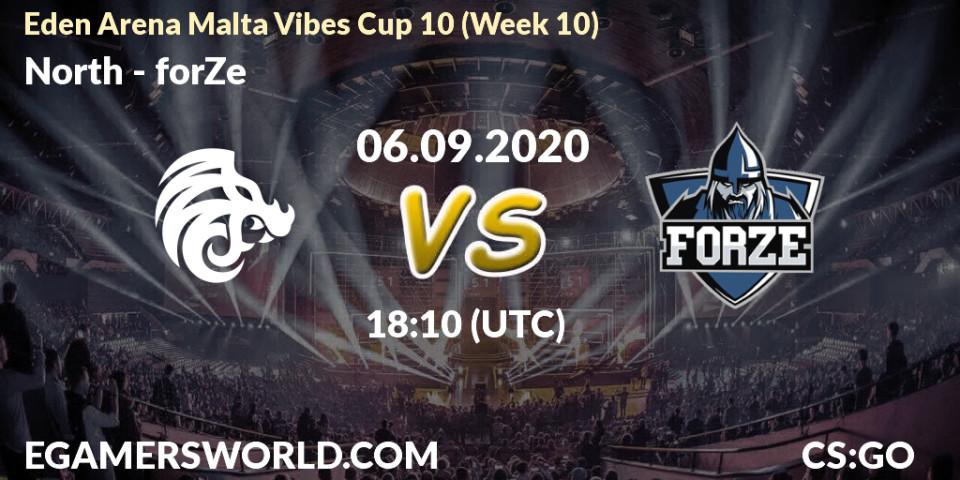 North vs forZe: Betting TIp, Match Prediction. 06.09.2020 at 18:10. Counter-Strike (CS2), Eden Arena Malta Vibes Cup 10 (Week 10)