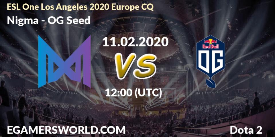 Nigma vs OG Seed: Betting TIp, Match Prediction. 11.02.20. Dota 2, ESL One Los Angeles 2020 Europe CQ