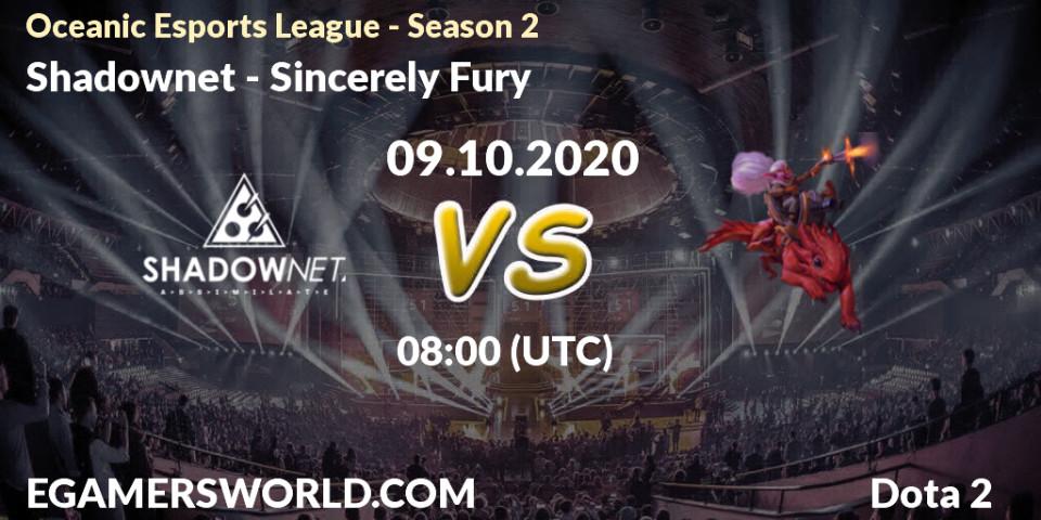 Shadownet vs Sincerely Fury: Betting TIp, Match Prediction. 09.10.2020 at 07:09. Dota 2, Oceanic Esports League - Season 2