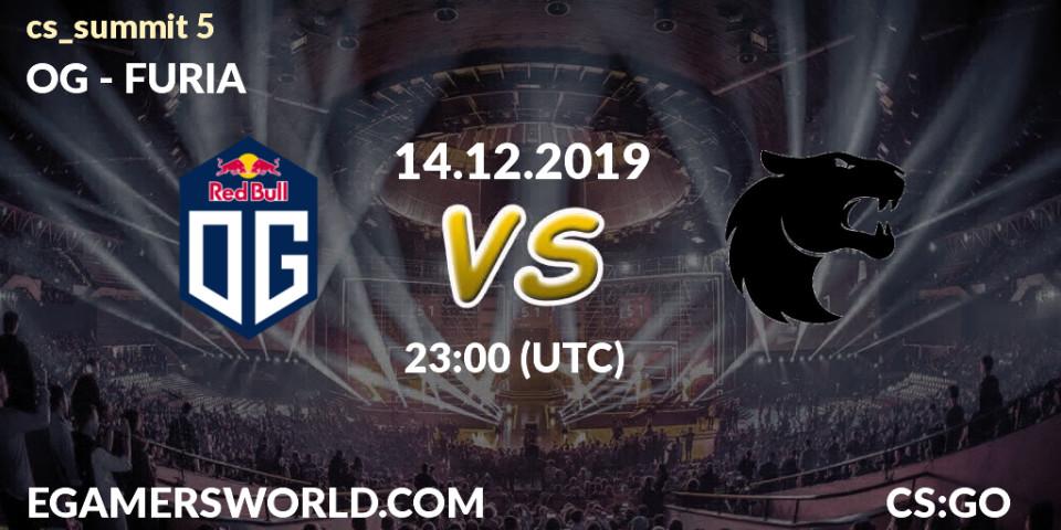 OG vs FURIA: Betting TIp, Match Prediction. 15.12.2019 at 00:15. Counter-Strike (CS2), cs_summit 5