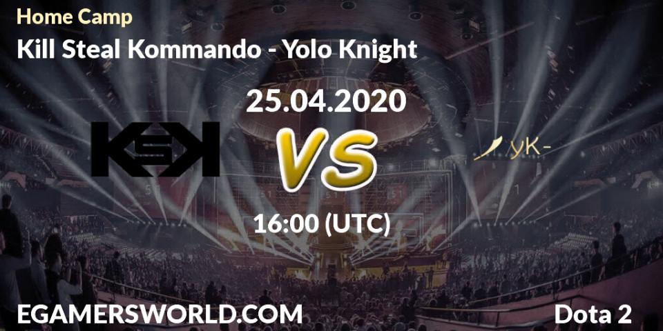 Kill Steal Kommando vs Yolo Knight: Betting TIp, Match Prediction. 25.04.20. Dota 2, Home Camp