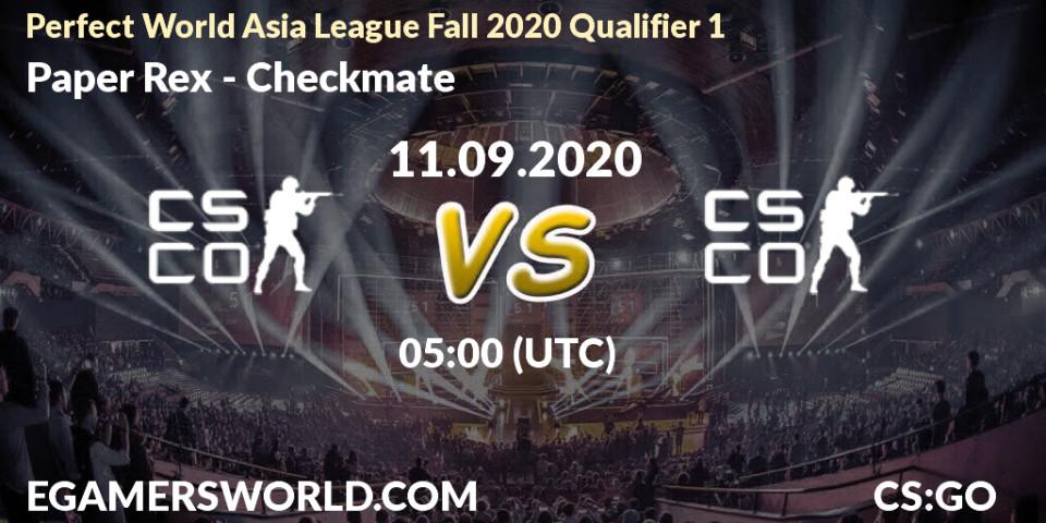 Paper Rex vs Checkmate: Betting TIp, Match Prediction. 11.09.20. CS2 (CS:GO), Perfect World Asia League Fall 2020 Qualifier 1
