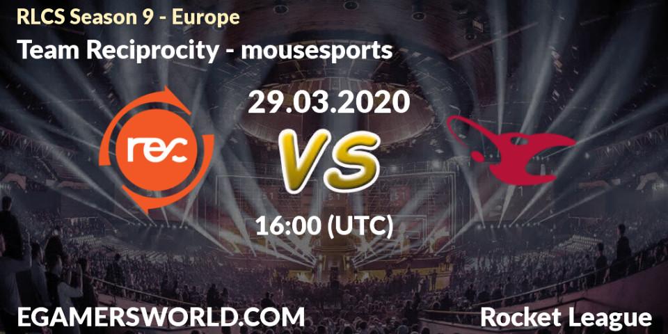 Team Reciprocity vs mousesports: Betting TIp, Match Prediction. 29.03.20. Rocket League, RLCS Season 9 - Europe