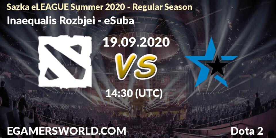 Inaequalis Rozbíječi vs eSuba: Betting TIp, Match Prediction. 19.09.2020 at 14:50. Dota 2, Sazka eLEAGUE Summer 2020 - Regular Season