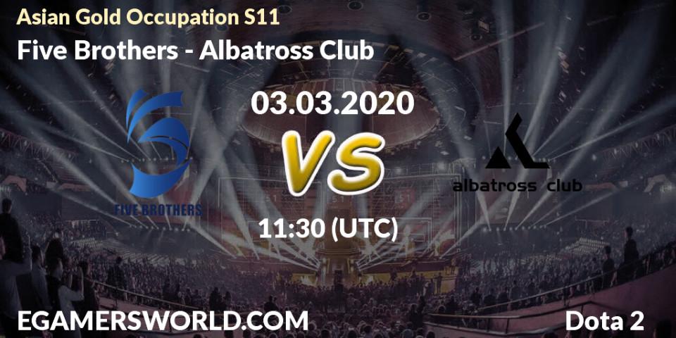 Five Brothers vs Albatross Club: Betting TIp, Match Prediction. 03.03.20. Dota 2, Asian Gold Occupation S11 