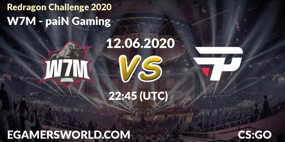 W7M vs paiN Gaming: Betting TIp, Match Prediction. 12.06.2020 at 22:50. Counter-Strike (CS2), Redragon Challenge 2020