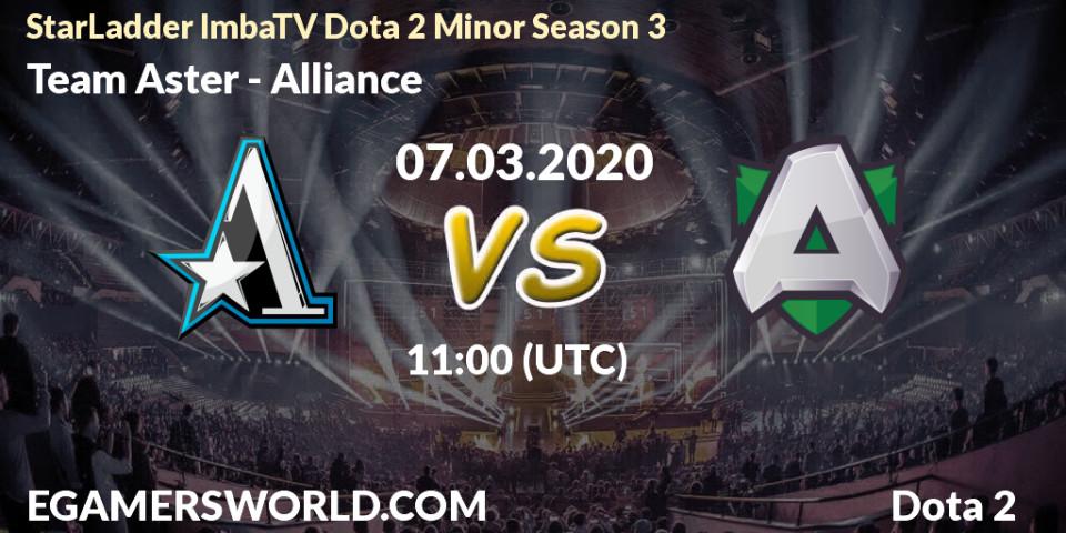 Team Aster vs Alliance: Betting TIp, Match Prediction. 07.03.2020 at 11:28. Dota 2, StarLadder ImbaTV Dota 2 Minor Season 3