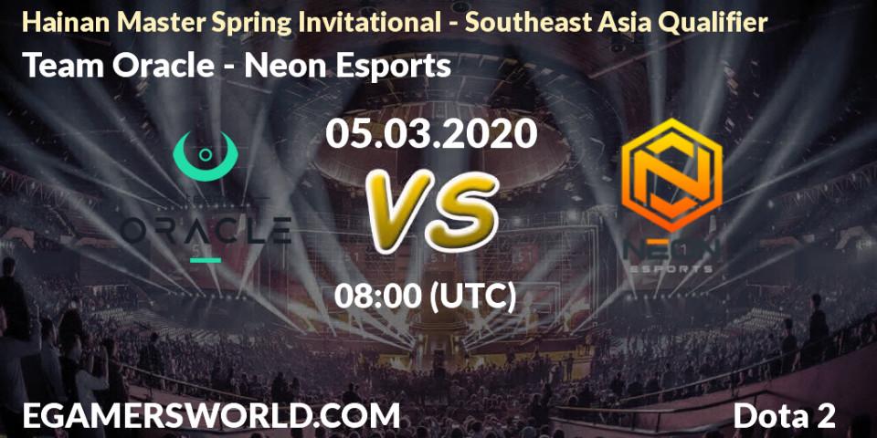 Team Oracle vs Neon Esports: Betting TIp, Match Prediction. 05.03.20. Dota 2, Hainan Master Spring Invitational - Southeast Asia Qualifier