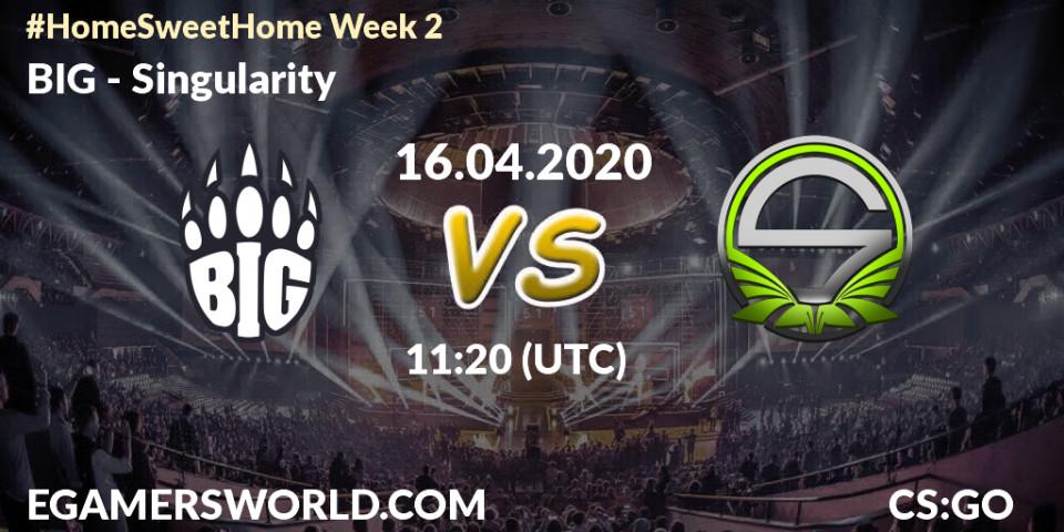 BIG vs Singularity: Betting TIp, Match Prediction. 16.04.20. CS2 (CS:GO), #Home Sweet Home Week 2