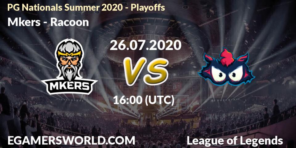 Mkers vs Racoon: Betting TIp, Match Prediction. 26.07.2020 at 15:26. LoL, PG Nationals Summer 2020 - Playoffs