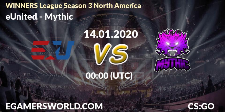 eUnited vs Mythic: Betting TIp, Match Prediction. 14.01.20. CS2 (CS:GO), WINNERS League Season 3 North America
