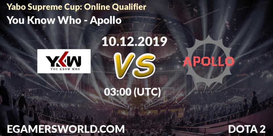 You Know Who vs Apollo: Betting TIp, Match Prediction. 10.12.19. Dota 2, Yabo Supreme Cup: Online Qualifier