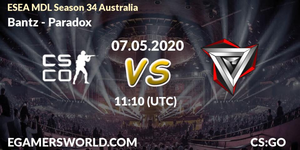 Bantz vs Paradox: Betting TIp, Match Prediction. 07.05.2020 at 11:10. Counter-Strike (CS2), ESEA MDL Season 34 Australia