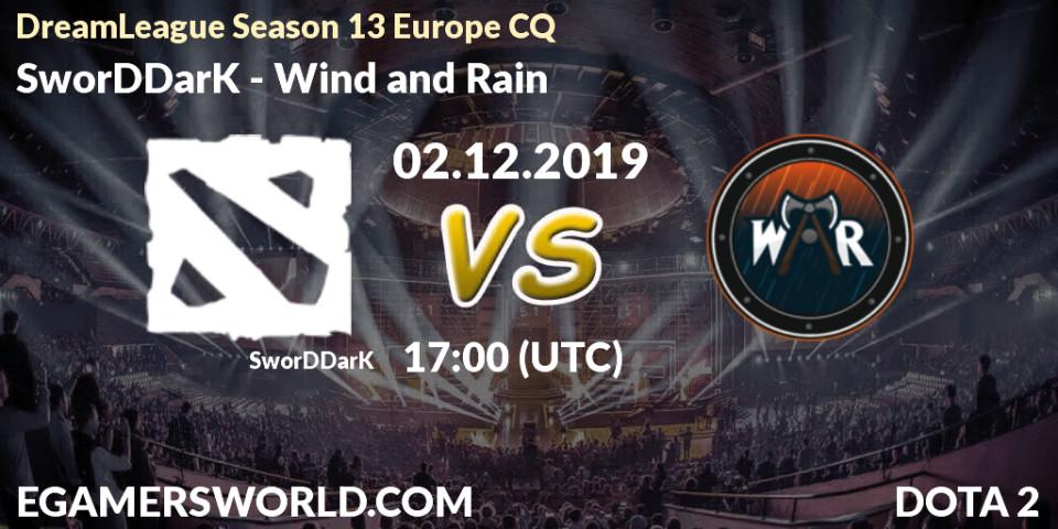 SworDDarK vs Wind and Rain: Betting TIp, Match Prediction. 02.12.19. Dota 2, DreamLeague Season 13 Europe CQ