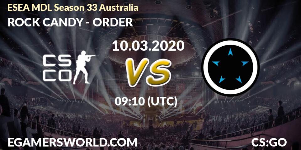 ROCK CANDY vs ORDER: Betting TIp, Match Prediction. 10.03.20. CS2 (CS:GO), ESEA MDL Season 33 Australia