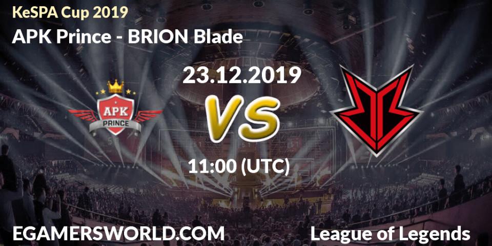 APK Prince vs BRION Blade: Betting TIp, Match Prediction. 23.12.19. LoL, KeSPA Cup 2019