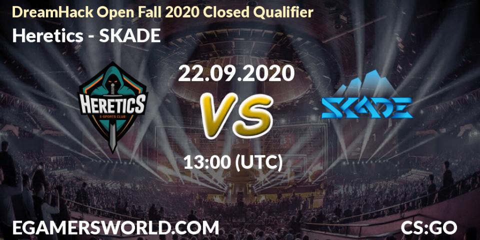 Heretics vs SKADE: Betting TIp, Match Prediction. 22.09.20. CS2 (CS:GO), DreamHack Open Fall 2020 Closed Qualifier