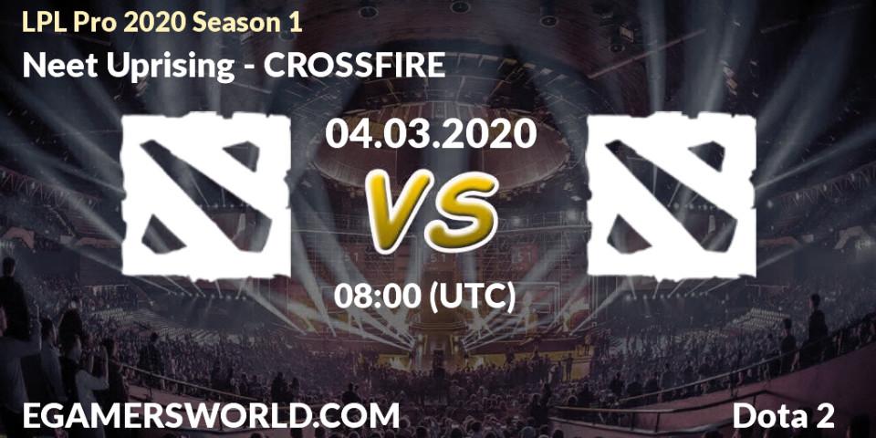 Neet Uprising vs CROSSFIRE: Betting TIp, Match Prediction. 04.03.2020 at 08:11. Dota 2, LPL Pro 2020 Season 1