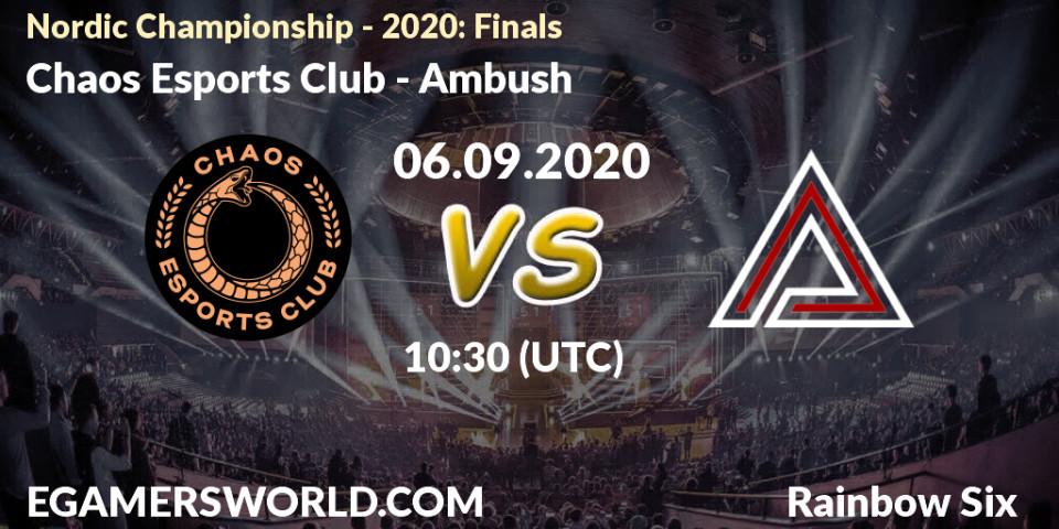 Chaos Esports Club vs Ambush: Betting TIp, Match Prediction. 06.09.20. Rainbow Six, Nordic Championship - 2020: Finals