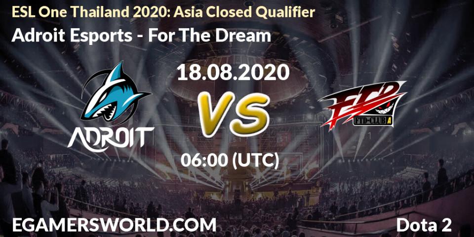 Adroit Esports vs For The Dream: Betting TIp, Match Prediction. 18.08.20. Dota 2, ESL One Thailand 2020: Asia Closed Qualifier