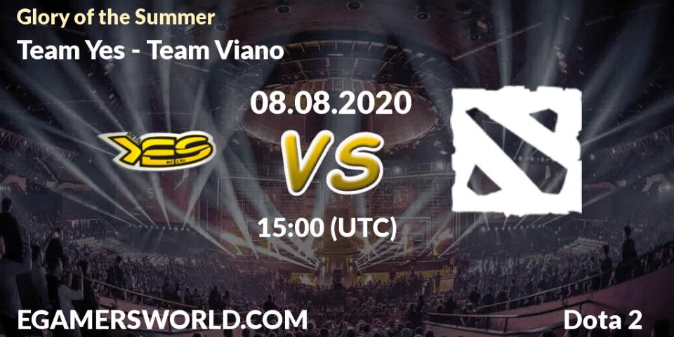 Team Yes vs Team Viano: Betting TIp, Match Prediction. 08.08.2020 at 15:30. Dota 2, Glory of the Summer