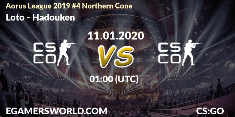 Loto vs Hadouken: Betting TIp, Match Prediction. 11.01.20. CS2 (CS:GO), Aorus League 2019 #4 Northern Cone
