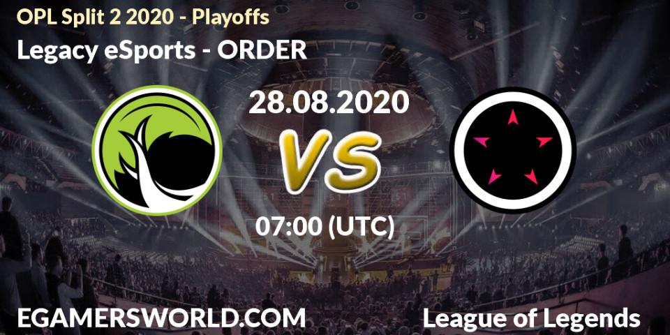 Legacy eSports vs ORDER: Betting TIp, Match Prediction. 28.08.2020 at 06:47. LoL, OPL Split 2 2020 - Playoffs