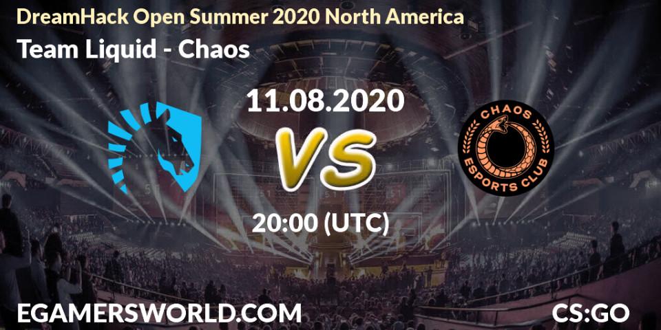 Team Liquid vs Chaos: Betting TIp, Match Prediction. 11.08.20. CS2 (CS:GO), DreamHack Open Summer 2020 North America