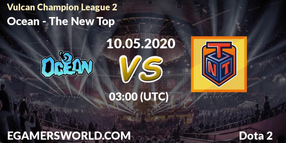 Ocean vs The New Top: Betting TIp, Match Prediction. 10.05.2020 at 03:08. Dota 2, Vulcan Champion League 2