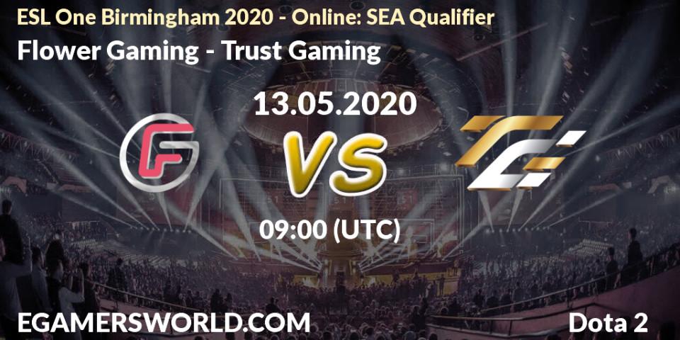 Flower Gaming vs Trust Gaming: Betting TIp, Match Prediction. 13.05.20. Dota 2, ESL One Birmingham 2020 - Online: SEA Qualifier